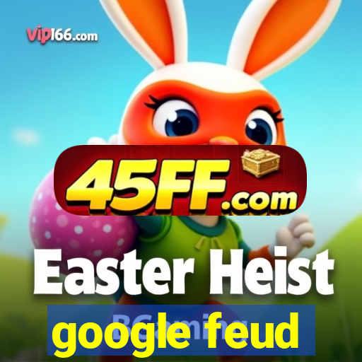 google feud